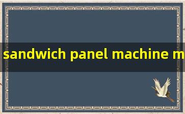 sandwich panel machine manufacturers china